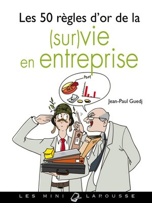 cover image of Les 50 règles d'or de la (sur)vie en entreprise